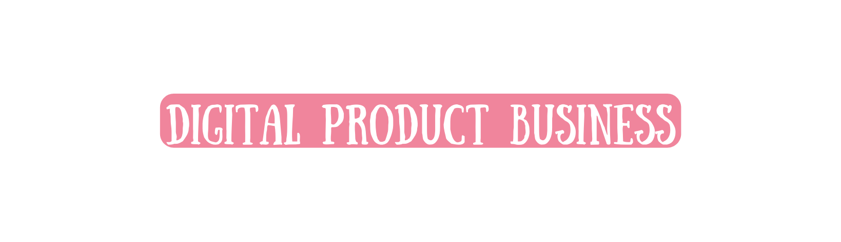 Digital Product Business